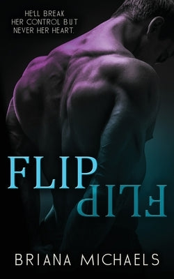 Flip: Next Level Series Book 2 by Michaels, Briana