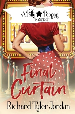 Final Curtain by Jordan, Richard Tyler