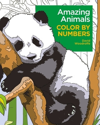Amazing Animals Color by Numbers by Woodroffe, David