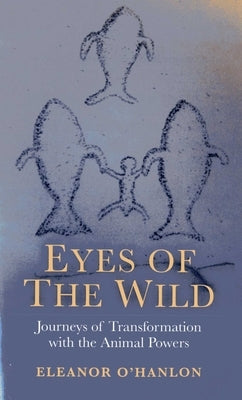 Eyes of the Wild by O'Hanlon, Eleanor