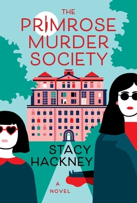 The Primrose Murder Society by Hackney, Stacy