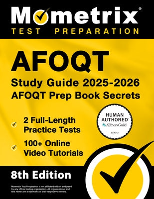 Afoqt Study Guide 2025-2026 - 2 Full-Length Practice Tests, 100+ Online Video Tutorials, Afoqt Prep Book Secrets: [Human Authored Certified] by Bowling, Matthew