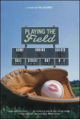 Playing the Field by Bildner, Phil