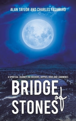 Bridge of Stones by Taylor, Alan
