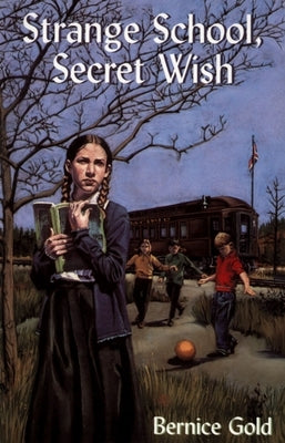 Strange School, Secret Wish by Gold, Bernice