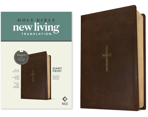 NLT Giant Print Bible, Filament Enabled (Leatherlike, Rustic Brown Gold Cross, Red Letter) by New Living Translation