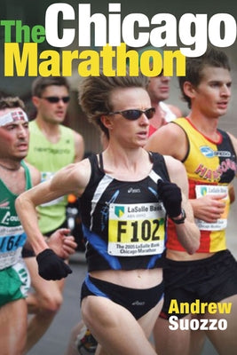 The Chicago Marathon by Suozzo, Andrew