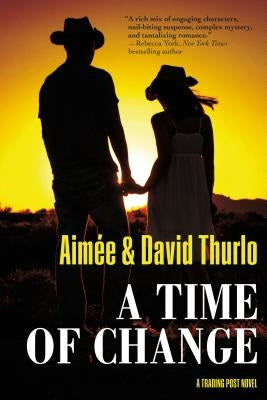 A Time of Change: A Trading Post Novel by Thurlo, AimÃ©e