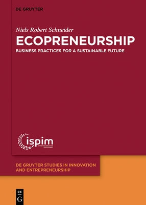 Ecopreneurship: Business Practices for a Sustainable Future by Schneider, Niels Robert