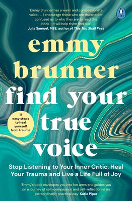 Find Your True Voice by Brunner, Emmy