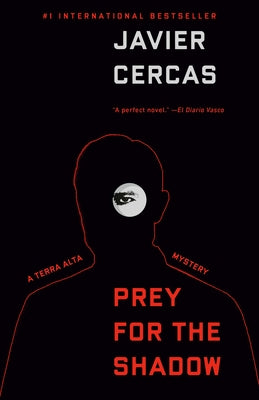 Prey for the Shadow: A Terra Alta Investigation by Cercas, Javier