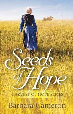 Seeds of Hope by Cameron, Barbara