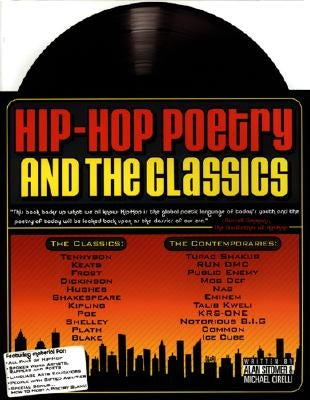 Hip-Hop Poetry and the Classics by Sitomer, Alan