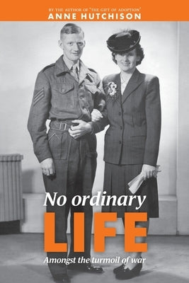 No Ordinary Life by Hutchison, Anne