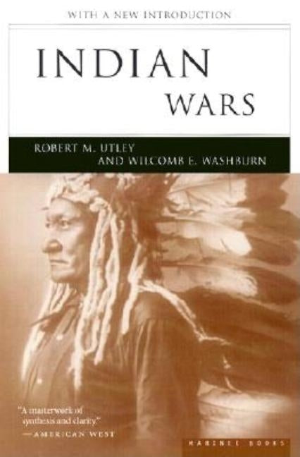 Indian Wars by Utley, Robert M.