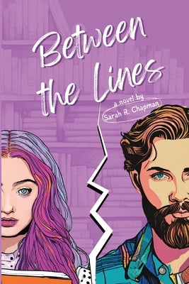Between the Lines by Chapman, Sarah R.