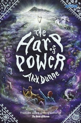 The Harp of Power: The Book of Secrets 2 by Dunne, Alex