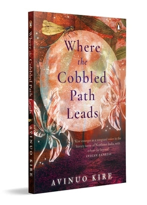Where the Cobbled Path Leads by Kire, Avinuo