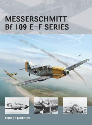 Messerschmitt Bf 109 E-F Series by Jackson, Robert
