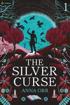 The Silver Curse: An Epic Progression Fantasy by Orr, Anna