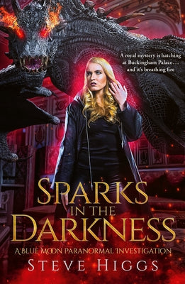 Sparks in the Darkness - A Novella by Higgs, Steve