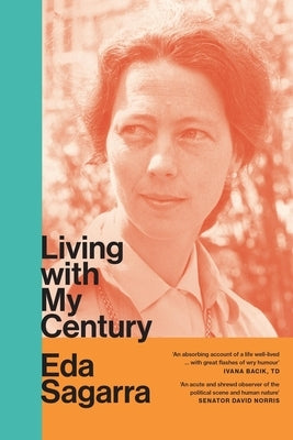 Living with My Century: A Memoir by Sagarra, Eda