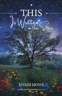 THIS is Written in the Stars by Howe, Śivani