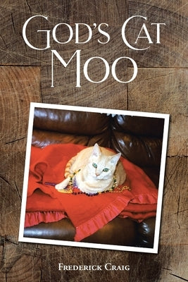God's Cat Moo by Craig, Frederick