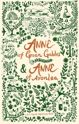 Anne of Green Gables and Anne of Avonlea by Montgomery, Lucy Maud