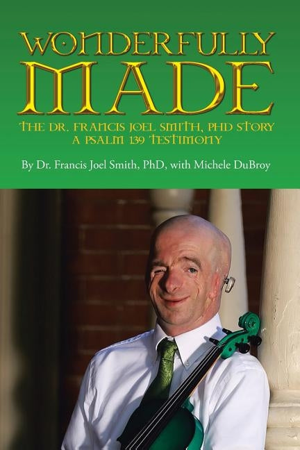 Wonderfully Made by Smith, Francis Joel