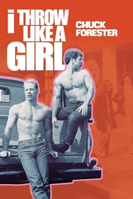 I Throw Like a Girl by Forester, Chuck