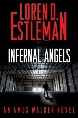 Infernal Angels by Estleman, Loren D.