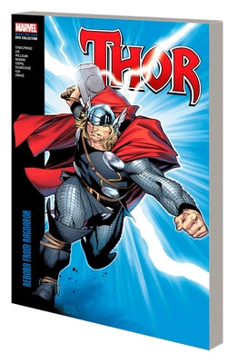 Thor Modern Era Epic Collection: Reborn from Ragnarok by Straczynski, J. Michael
