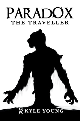 Paradox: The Traveller by Young, Kyle