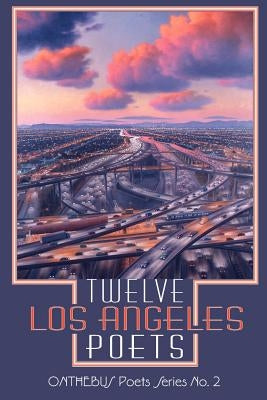 Twelve Los Angeles Poets by Grapes, Jack