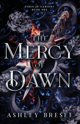 The Mercy of Dawn: A Dark Fantasy Romance by Bresee, Ashley