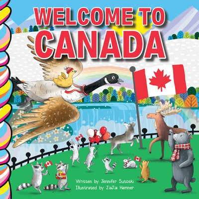 Welcome to Canada by Sutoski, Jennifer