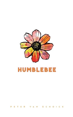 Humblebee by Schoick, Peter Van