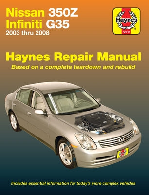 Nissan 350z & Infiniti G35 2003 Thru 2008 Haynes Repair Manual by Editors Haynes