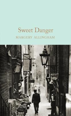 Sweet Danger by Allingham, Margery