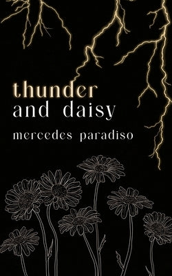 thunder and daisy by Paradiso, Mercedes