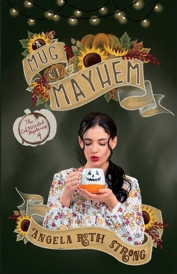 A Mug of Mayhem by Strong, Angela Ruth