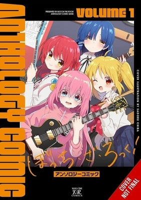 Bocchi the Rock! Comic Anthology, Vol. 1 by Anthology
