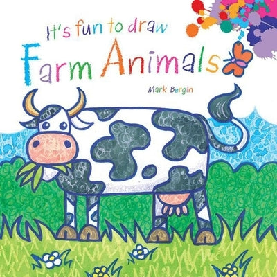 It's Fun to Draw Farm Animals by Bergin, Mark