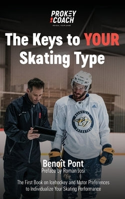 The Keys to Your Skating Type by Pont, BenoÃ®t