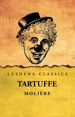Tartuffe by Moli&#195;&#168;re