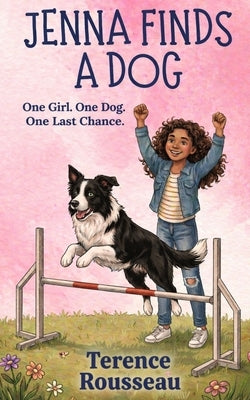 Jenna Finds a Dog by Rousseau, Terence