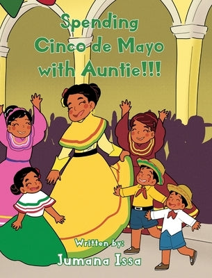 Spending Cinco de Mayo with Auntie!!! by Issa, Jumana
