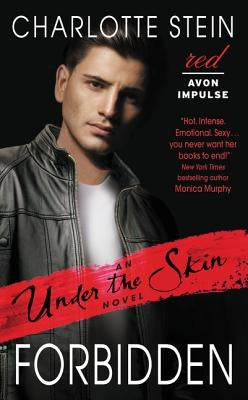 Forbidden: An Under the Skin Novel by Stein, Charlotte