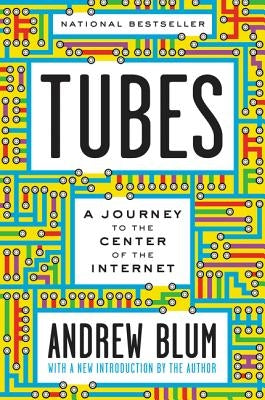 Tubes by Blum, Andrew